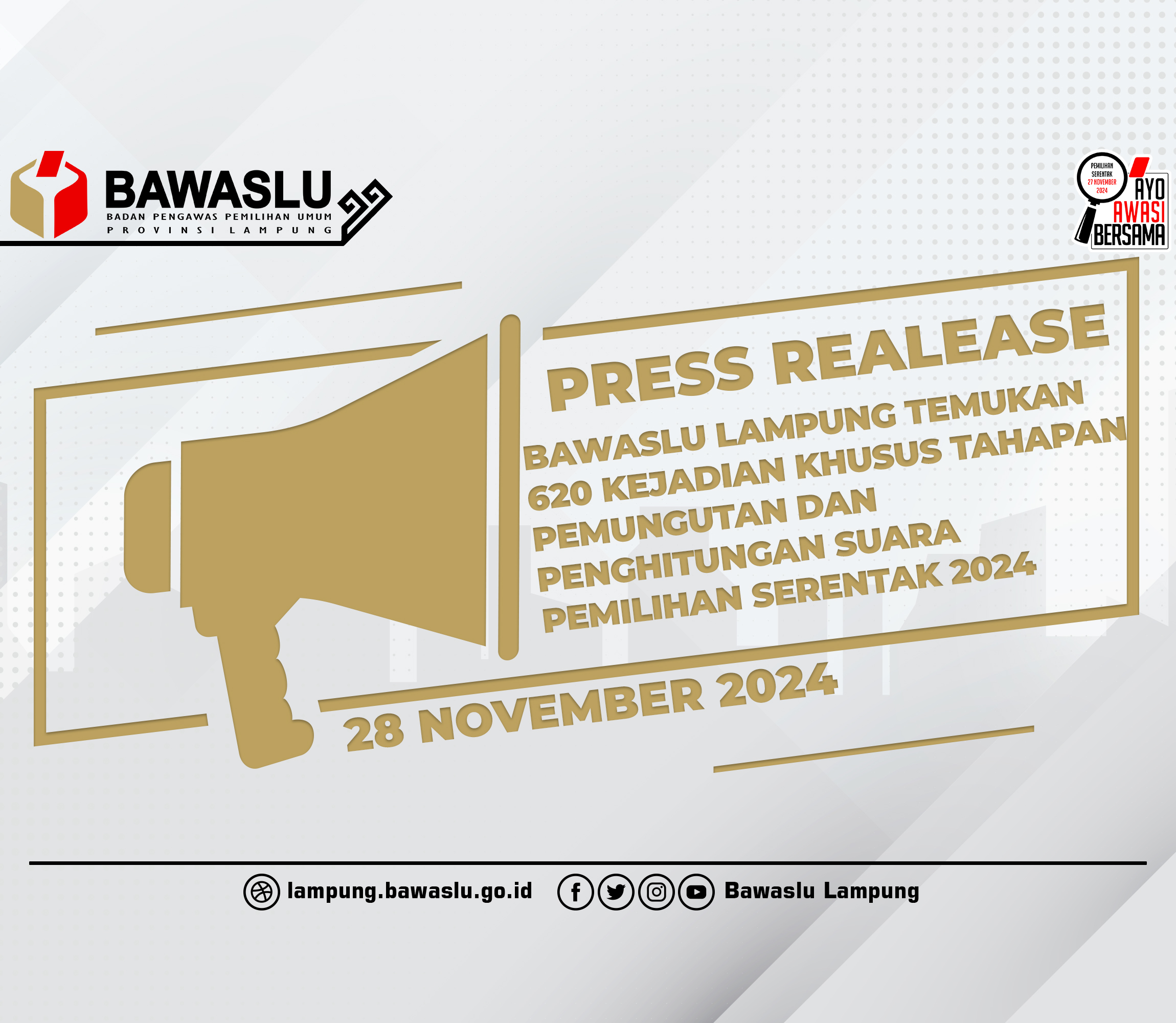 [[Press Realease]] Bawaslu Lampung Temukan 620 Kejadian Khusus tahapan Pemungutan dan Penghitungan Suara Pemilihan Serentak 2024
