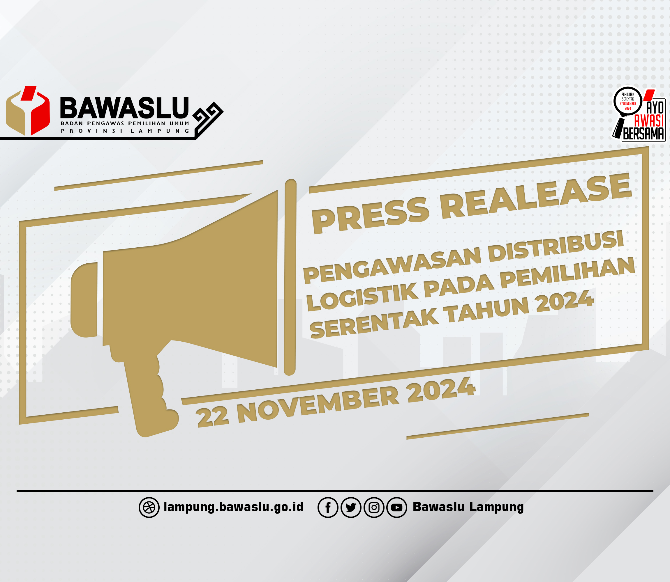 [[Press Realease]] Pengawasan Distribusi Logistik Pada Pemilihan Serentak Tahun 2024