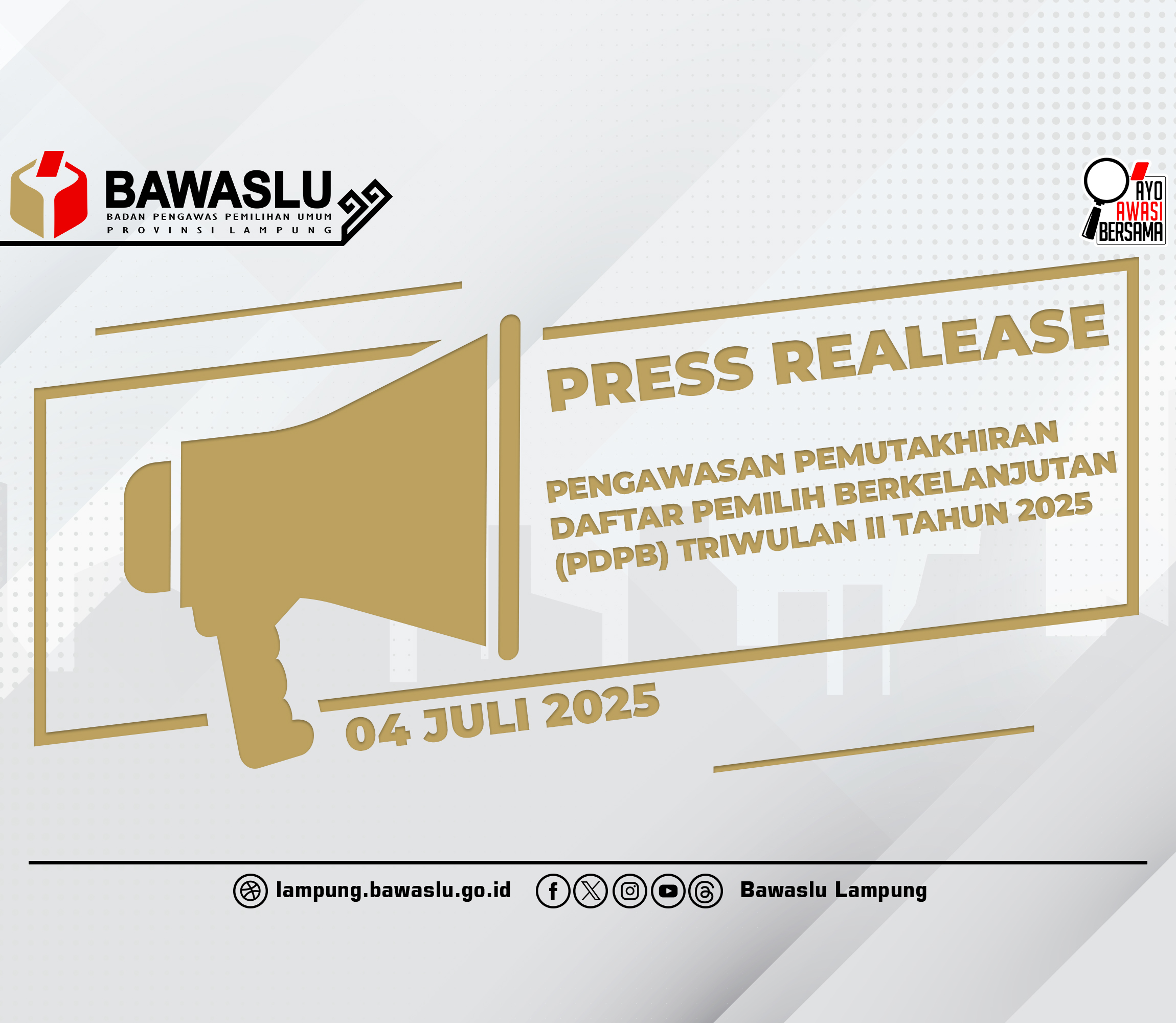 [[Press Realease]] PENGAWASAN PEMUTAKHIRAN DAFTAR PEMILIH BERKELANJUTAN (PDPB) TRIWULAN II TAHUN 2025