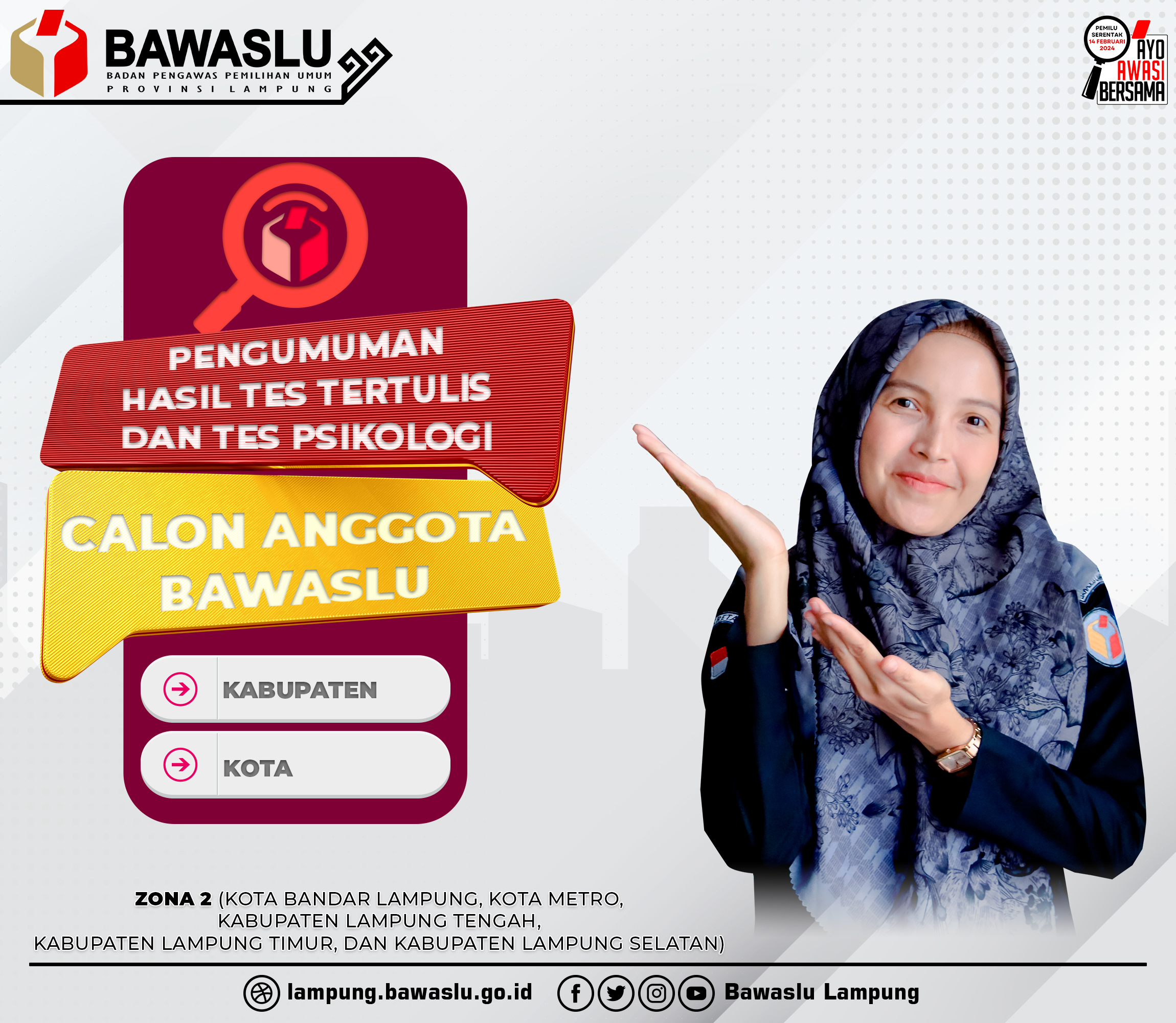PENGUMUMAN HASIL TES TERTULIS DAN TES PSIKOLOGI CALON ANGGOTA BAWASLU KABUPATEN/KOTA SE-PROVINSI LAMPUNG MASA JABATAN 2023-2028 ZONA 2