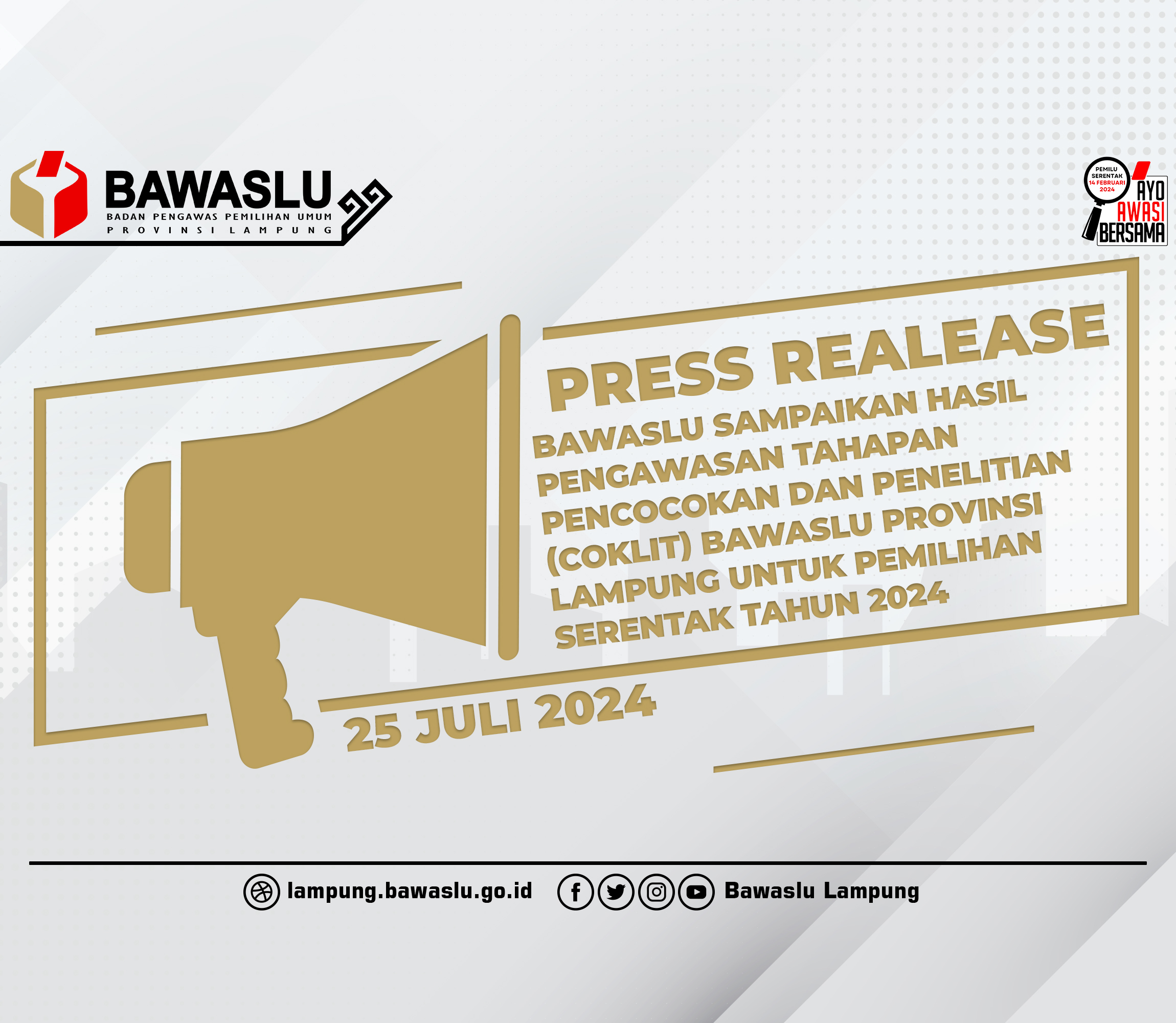 [[Press Release ]] Bawaslu SampaikanÂ  Hasil Pengawasan Tahapan Pencocokan Dan Penelitian (Coklit) Bawaslu Provinsi Lampung Untuk Pemilihan Serentak Tahun 2024