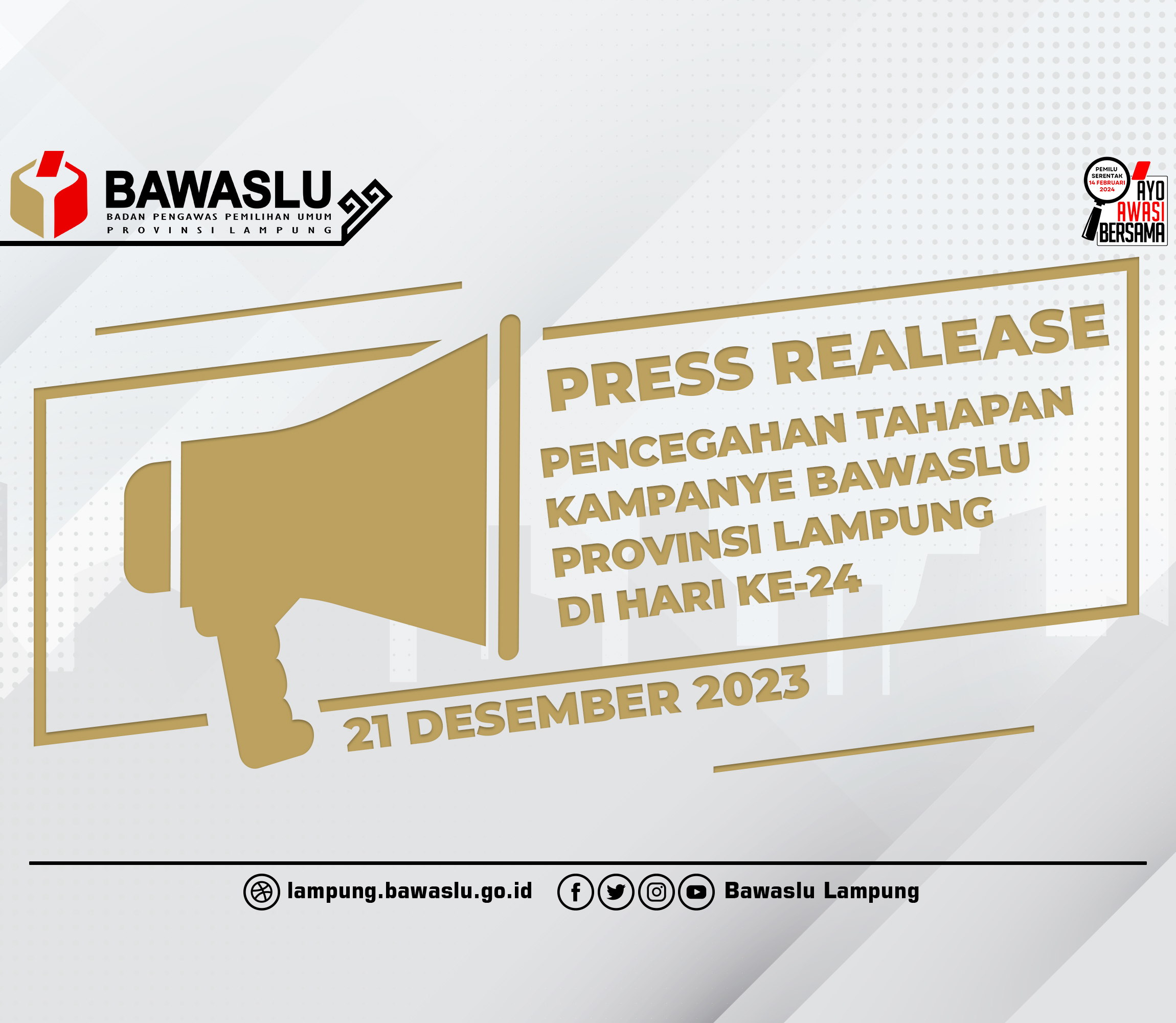 Press Release Pencegahan Tahapan Kampanye Bawaslu Provinsi Lampung Hari Ke-24