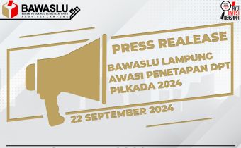 [[Press Realease]] Bawaslu Lampung Awasi Penetapan DPT Pilkada 2024