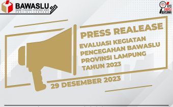 Press Release Evaluasi Kegiatan Pencegahan Bawaslu Provinsi Lampung Tahun 2023
